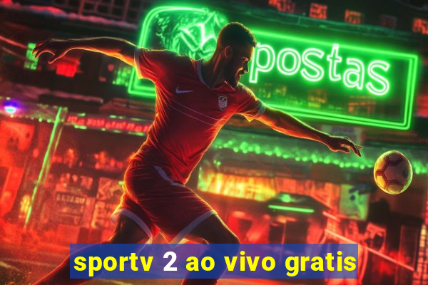 sportv 2 ao vivo gratis